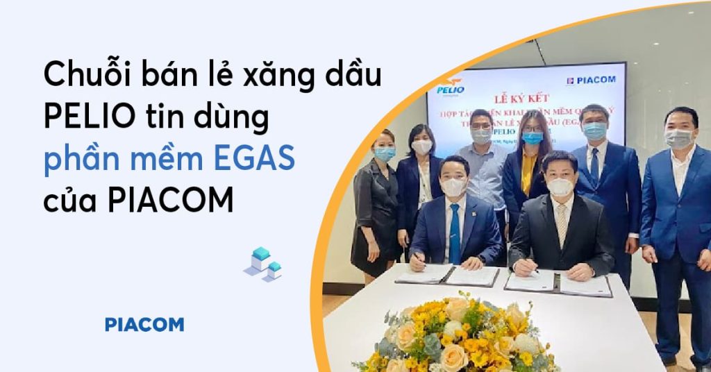 Chuỗi bán lẻ xăng dầu PELIO tin dùng phần mềm EGAS của PIACOM