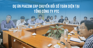 Dự án PIACOM ERP chuyển đổi số toàn diện tại Tổng công ty PTC