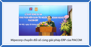 Mipecorp chuyển đổi số cùng giải pháp ERP của PIACOM