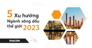 Các xu hướng ngành xăng dầu thế giới năm 2023