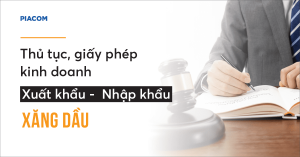 Thủ tục, giấy phép kinh doanh xuất nhập khẩu xăng dầu