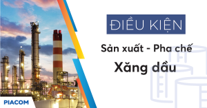 Điều kiện sản xuất pha chế xăng dầu